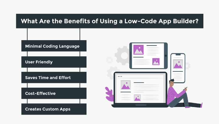 What Are the Benefits of Using a Low-Code App Builder